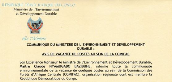 Communiqué du ministère de l Environnement et développement durable relatif à un avis de vacance de postes au sein de la commission des forêts d'Afrique centrale(comifac)