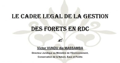LE CADRE LEGAL DE LA GESTION DE FORETS EN RDC